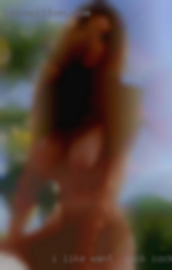 I like want to suck cocks dinner movies, chatting and sex.