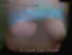 I love in Las Vegas everything about  my life.