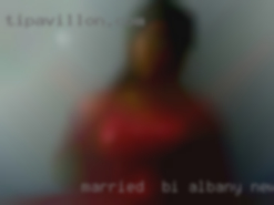 Married , bi female Albany, New York here.